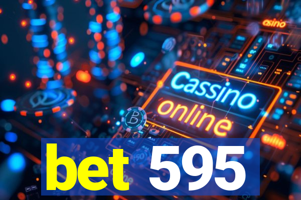 bet 595